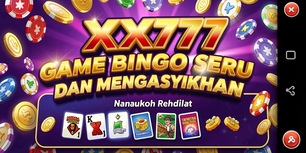 Gameplay XXX777 yang seru dan interaktif dalam permainan Bingo.